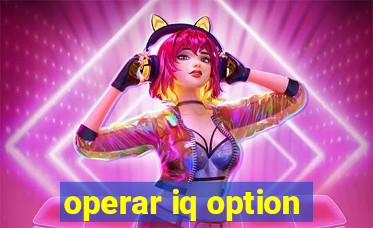 operar iq option